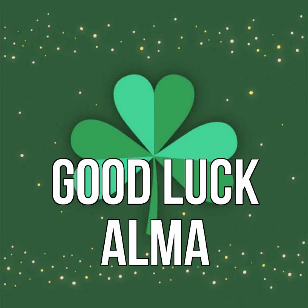 Greetings card с именем, Alma Good luck лист клевера Greetings with text for free download 