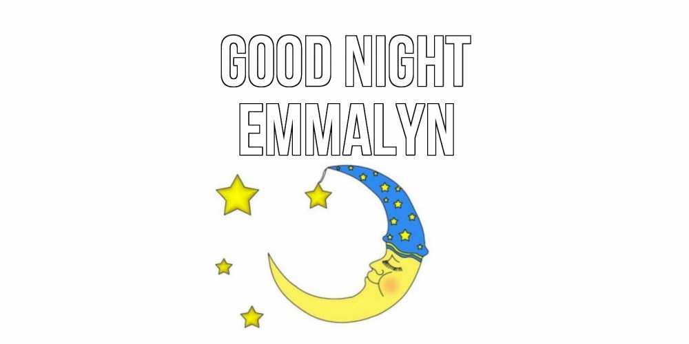 Greetings card с именем, Emmalyn Good night месяц Greetings with text for free download 