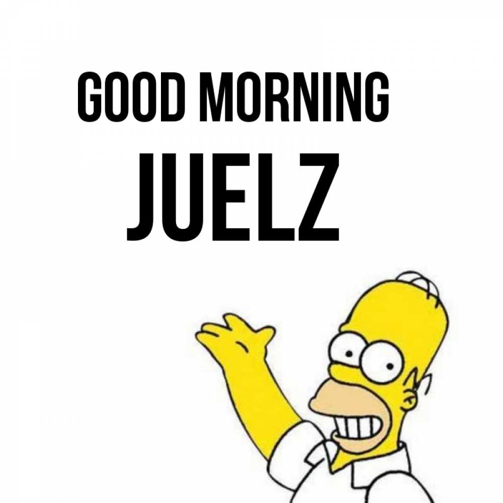 Greetings card с именем, Juelz Good morning открытки с пожеланиями Greetings with text for free download 