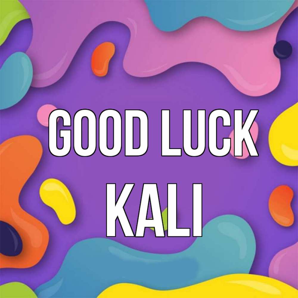 Greetings card с именем, Kali Good luck абстрактное что то Greetings with text for free download 