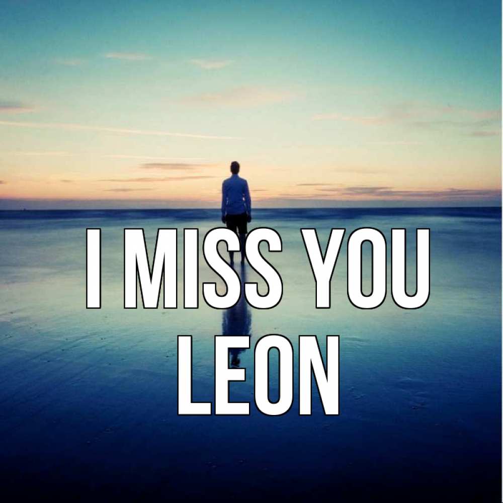 Greetings card с именем, Leon I miss you зима Greetings with text for free download 
