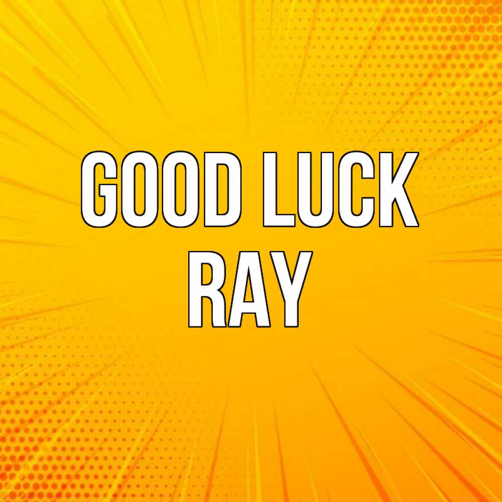 Greetings card с именем, Ray Good luck фон Greetings with text for free download 