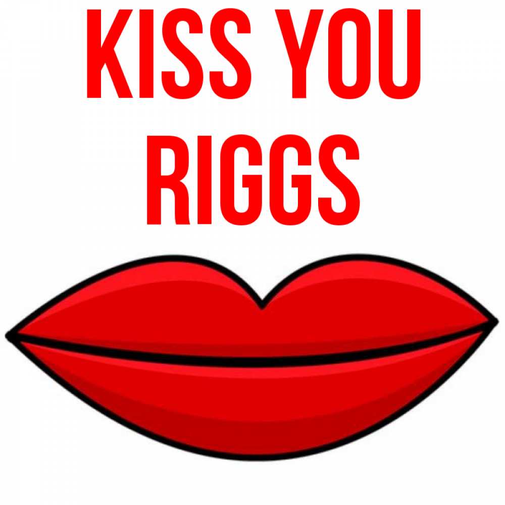 Greetings card с именем, Riggs Kiss you губы векторные Greetings with text for free download 