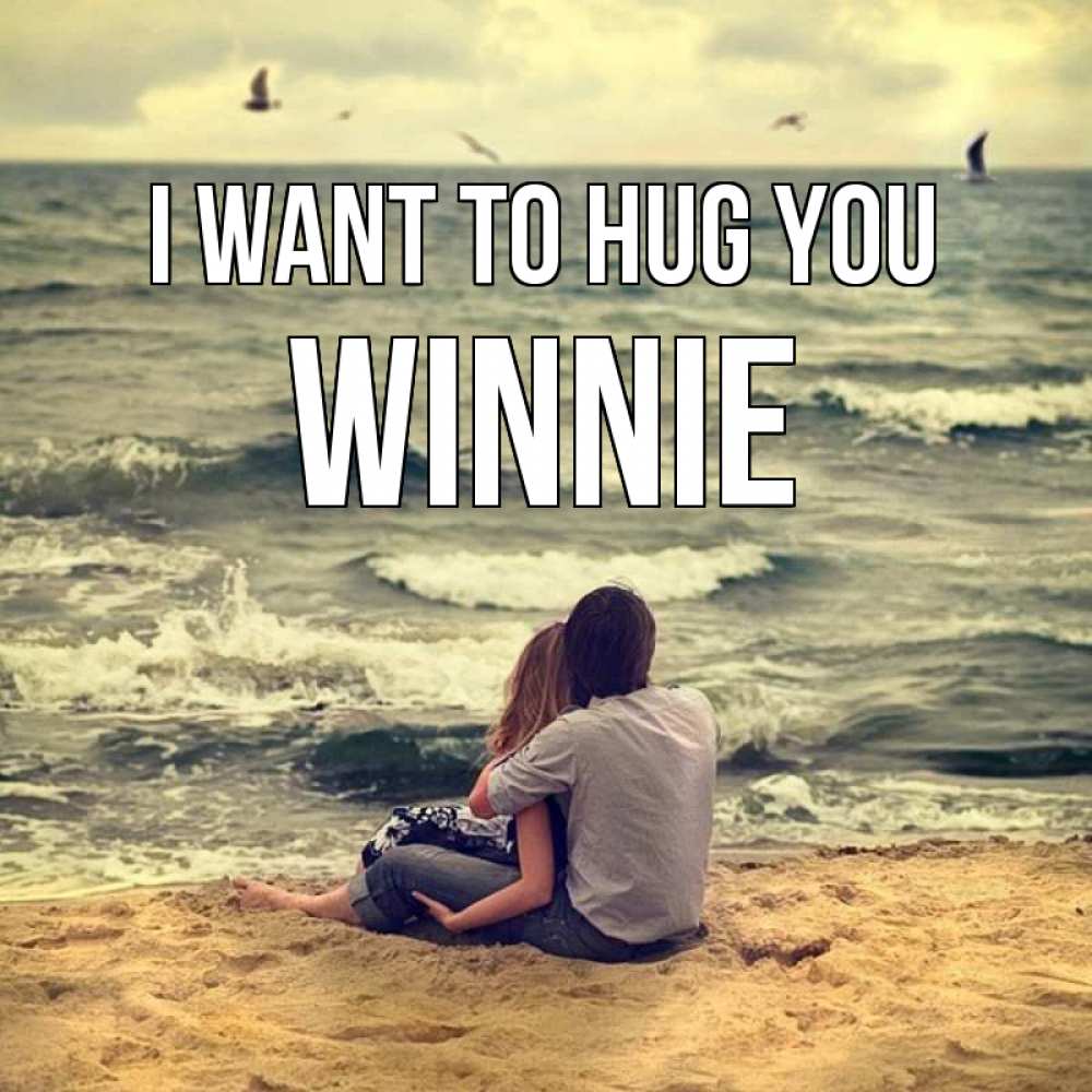 Greetings card с именем, Winnie I want to hug you возлюбленные на песочке Greetings with text for free download 