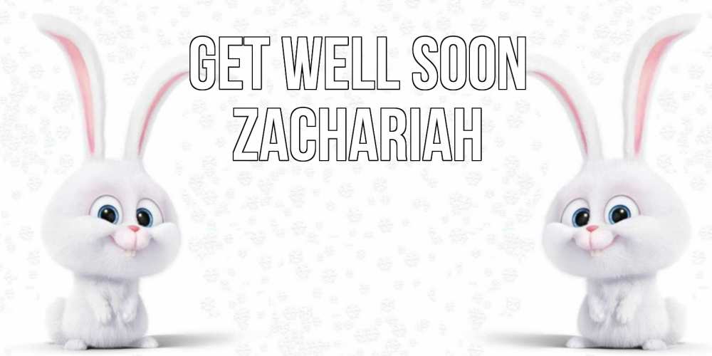 Greetings card с именем, Zachariah Get well soon не болей с зайцем Greetings with text for free download 