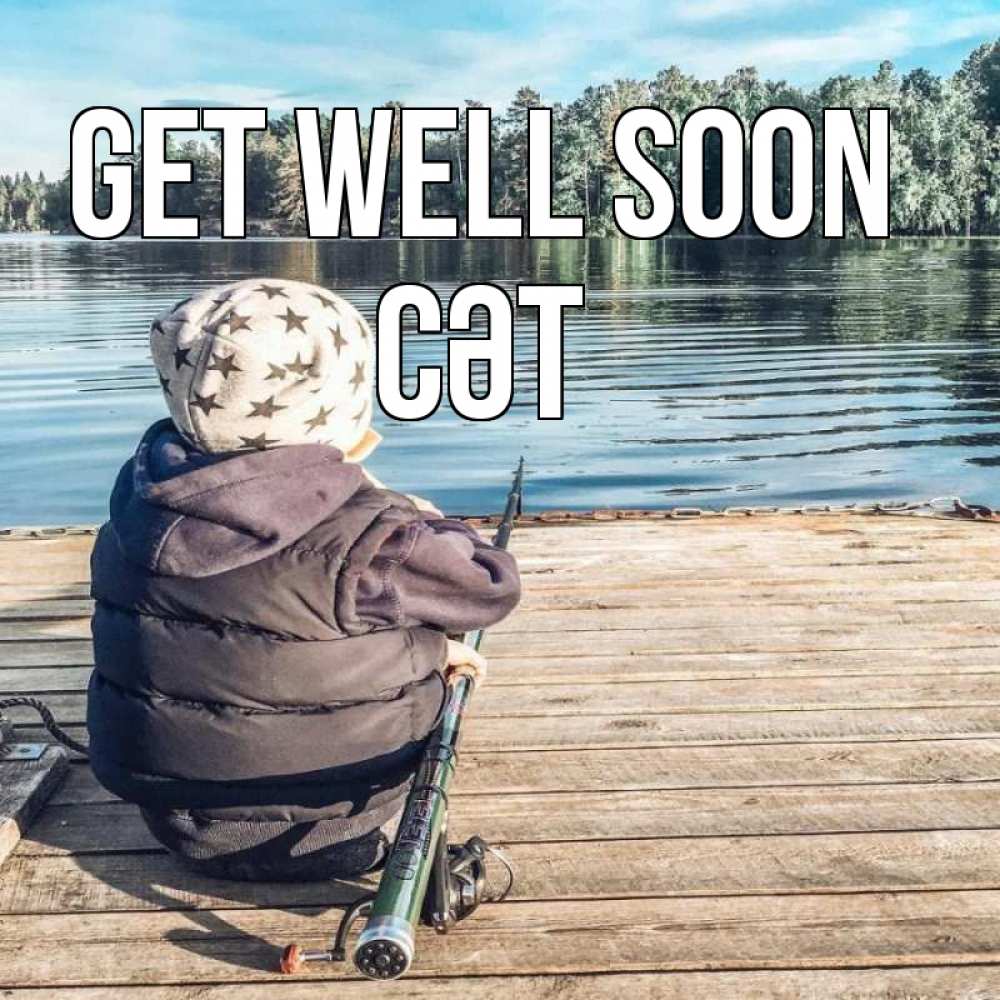 Greetings card с именем, СӘТ Get well soon рыбалка Greetings with text for free download 