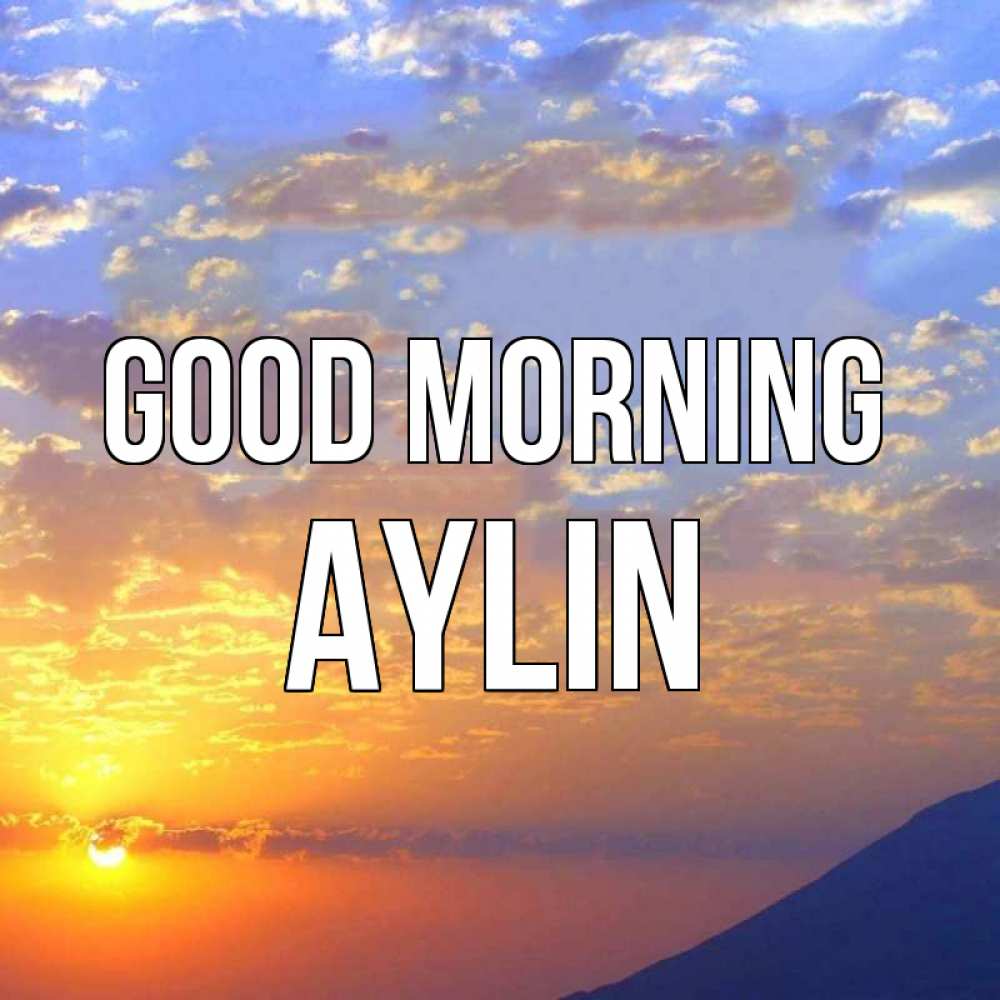 Greetings card с именем, Aylin Good morning облака и солнце Greetings with text for free download 