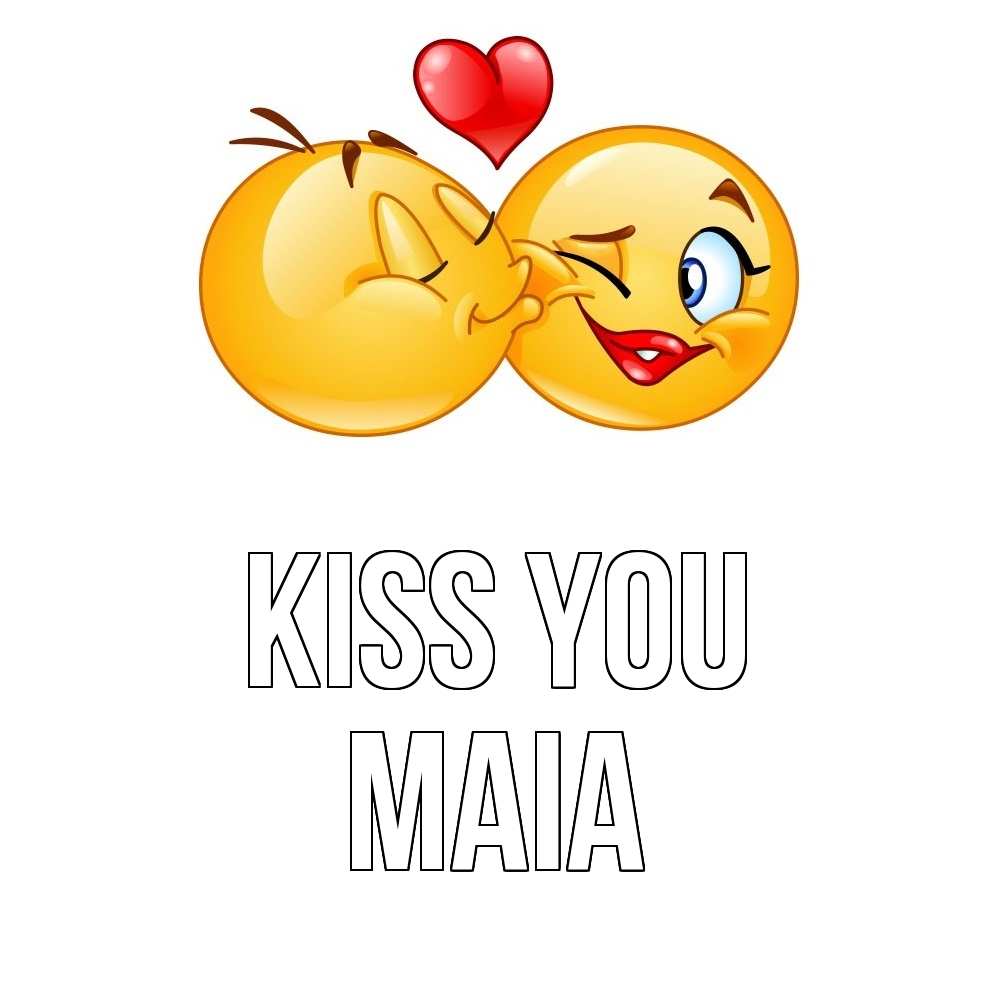 Greetings card с именем, Maia Kiss you губы и белые зубы Greetings with text for free download 