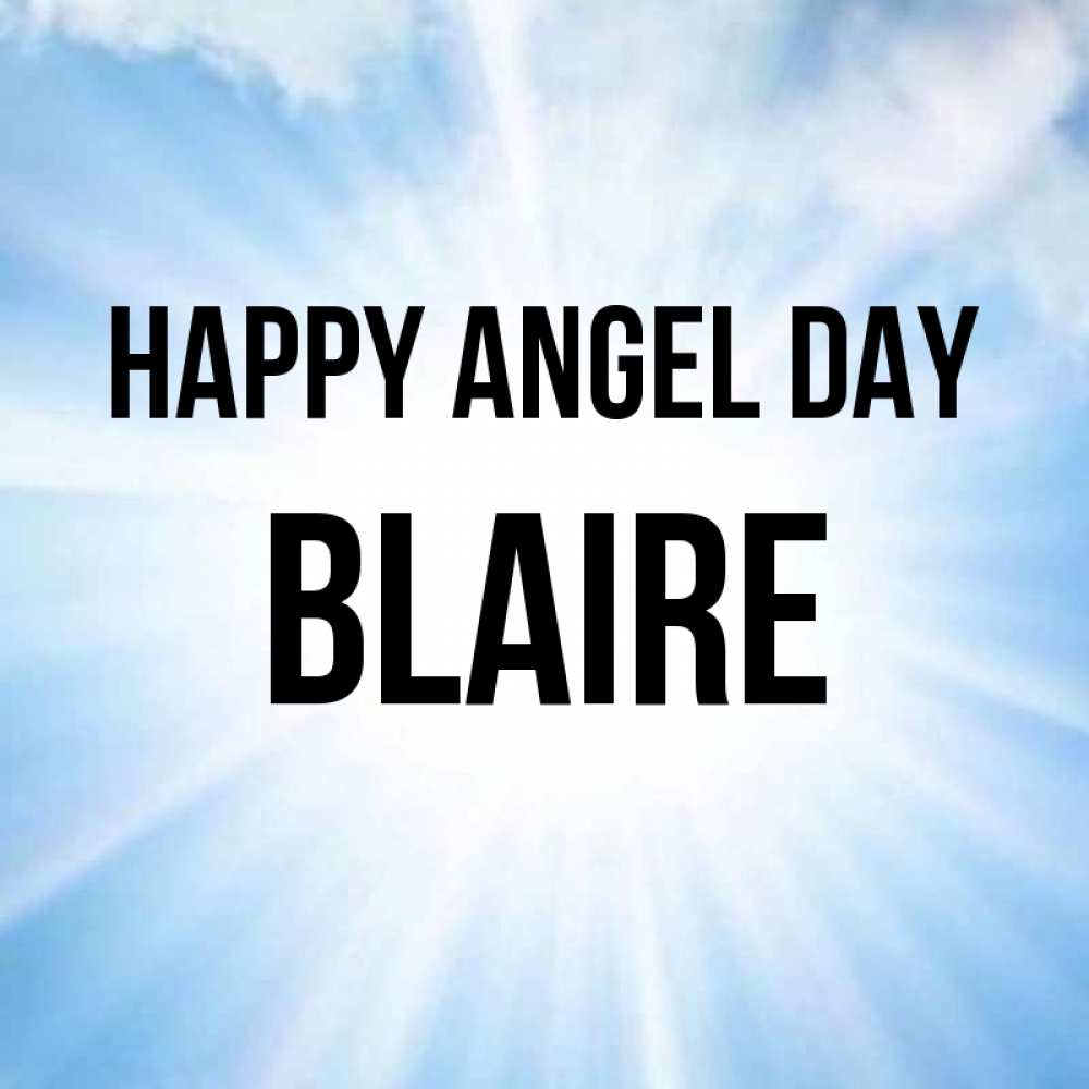 Greetings card с именем, Blaire happy angel day свет небесный Greetings with text for free download 