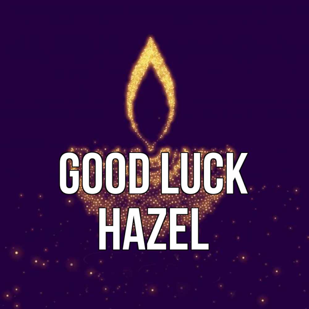 Greetings card с именем, Hazel Good luck пусть повезет 2 Greetings with text for free download 