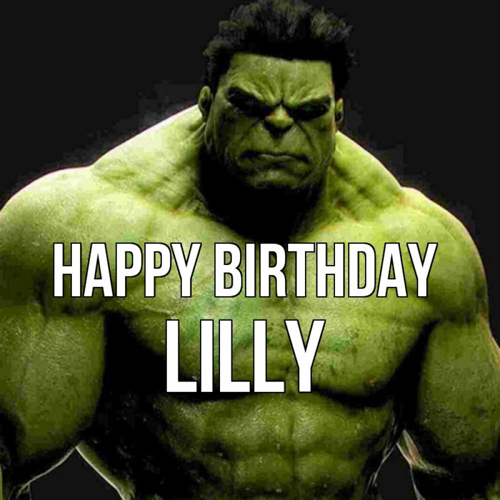 Greetings card с именем, Lilly Happy Birthday зеленый супергерой марвел Greetings with text for free download 