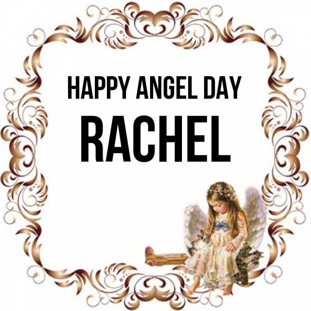 Greetings card с именем, Rachel happy angel day рамочка из перьев и ангелочек Greetings with text for free download 