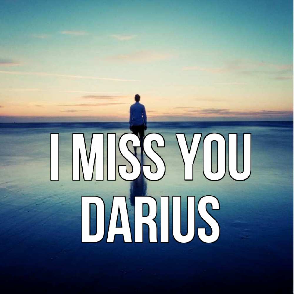 Greetings card с именем, Darius I miss you зима Greetings with text for free download 