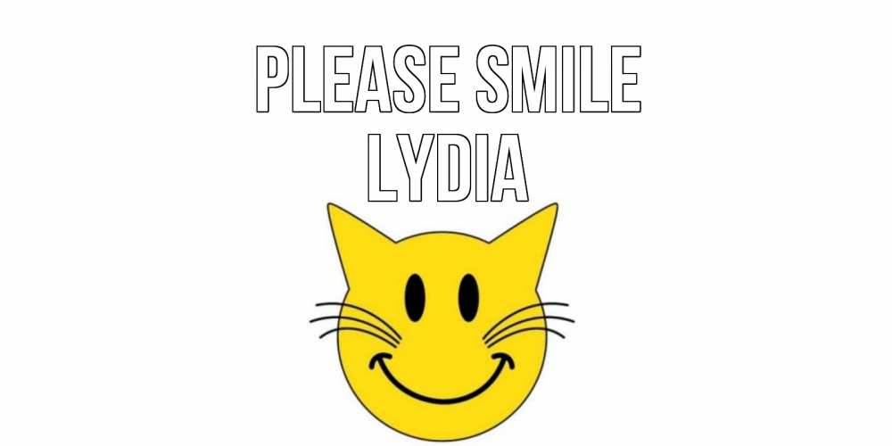 Greetings card с именем, Lydia Please smile кот, улыбка Greetings with text for free download 