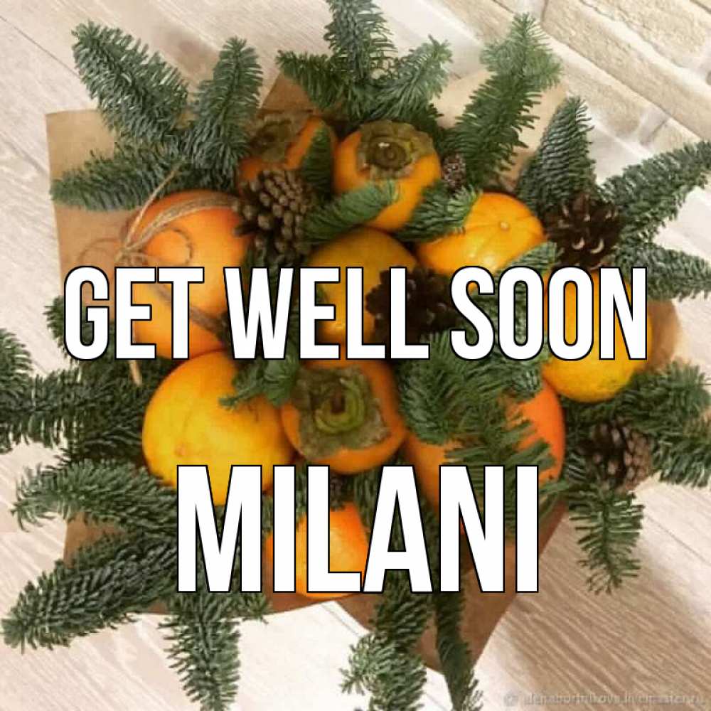 Greetings card с именем, Milani Get well soon апельсины и хурьма Greetings with text for free download 