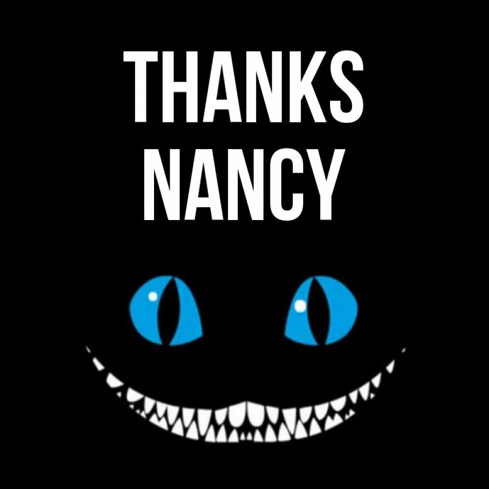 Greetings card с именем, Nancy Thanks благодарю от чеширика Greetings with text for free download 