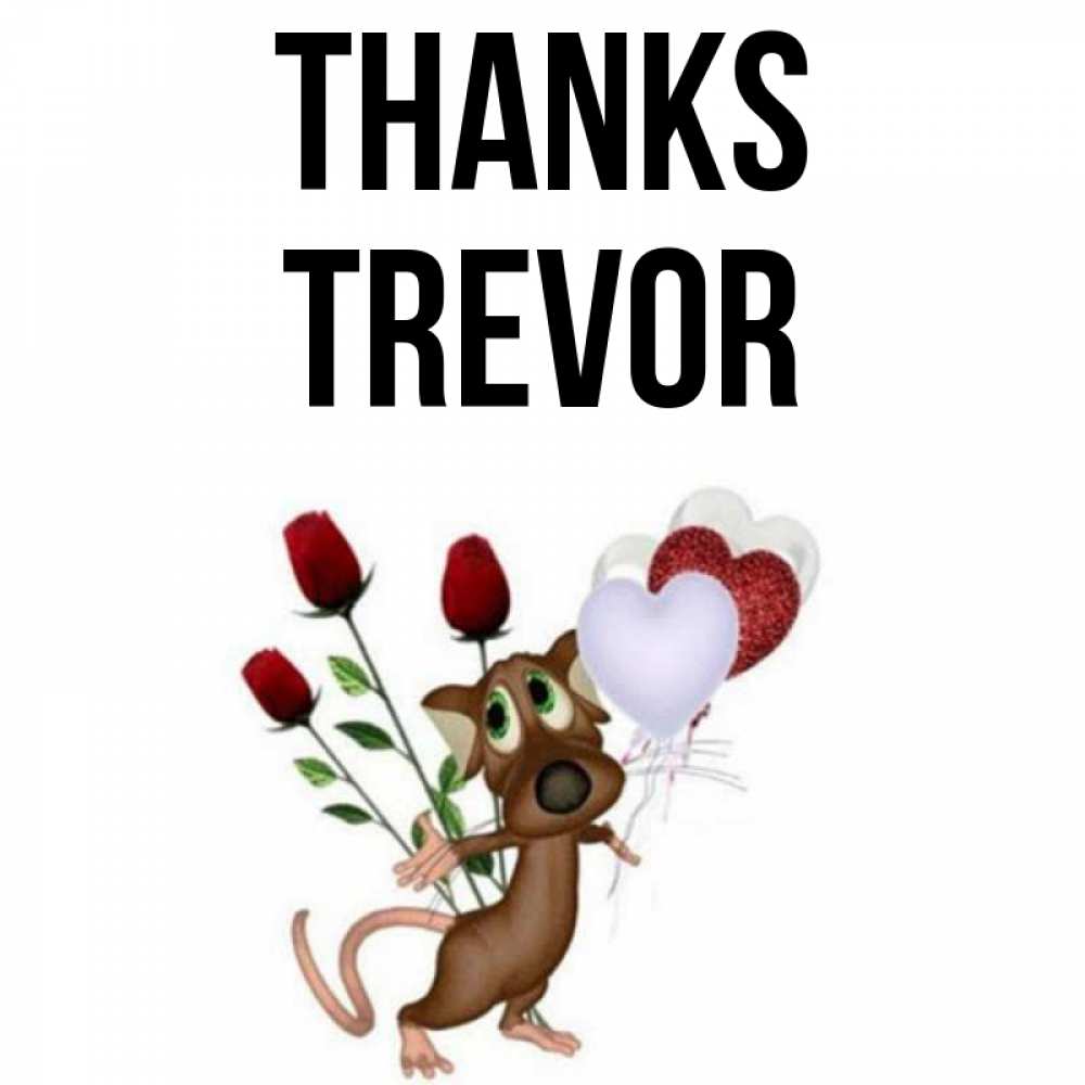 Greetings card с именем, Trevor Thanks песик с шариками в форме сердец Greetings with text for free download 