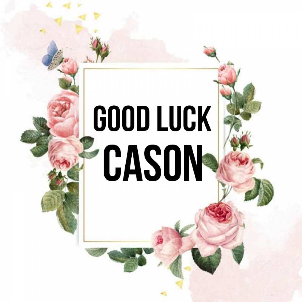 Greetings card с именем, Cason Good luck розовые розы Greetings with text for free download 