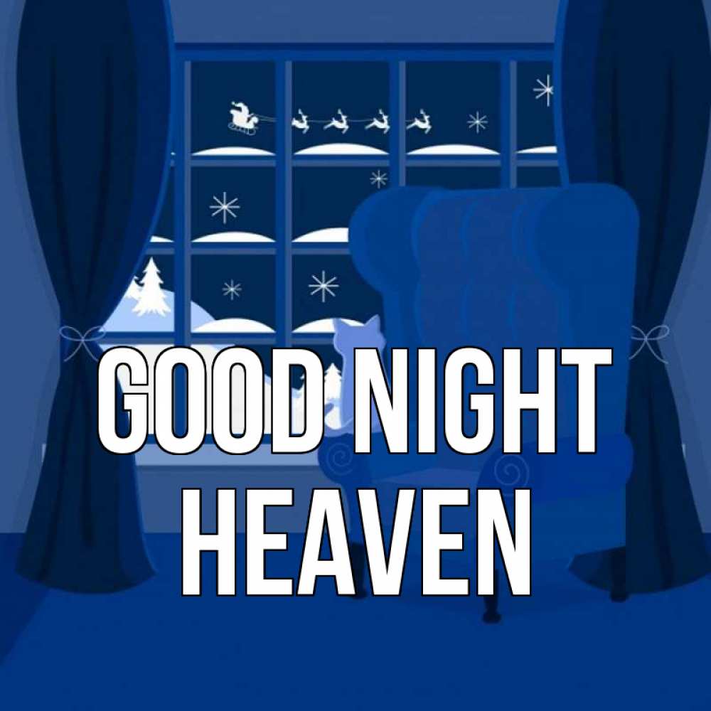 Greetings card с именем, Heaven Good night зимняя тема Greetings with text for free download 