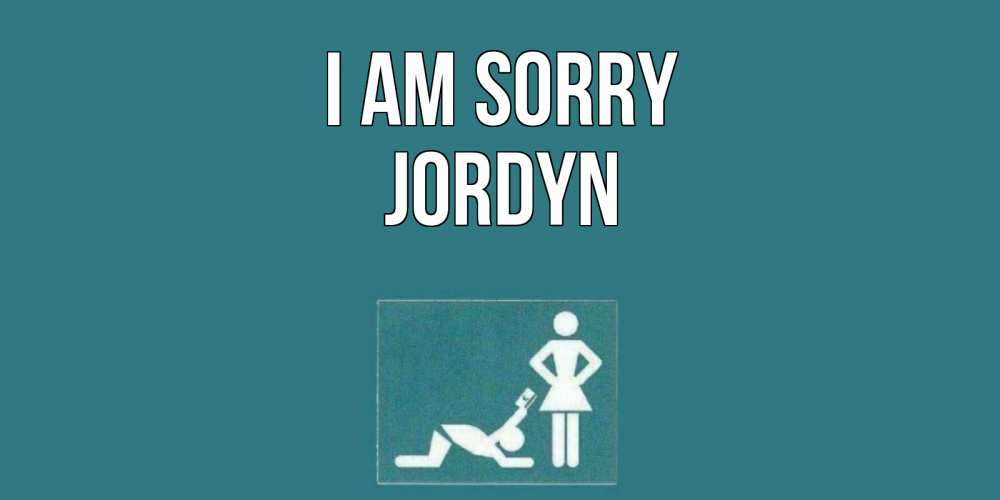 Greetings card с именем, Jordyn I am sorry прости Greetings with text for free download 