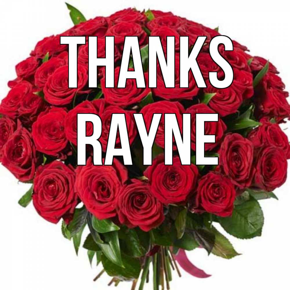 Greetings card с именем, Rayne Thanks букет красных роз Greetings with text for free download 