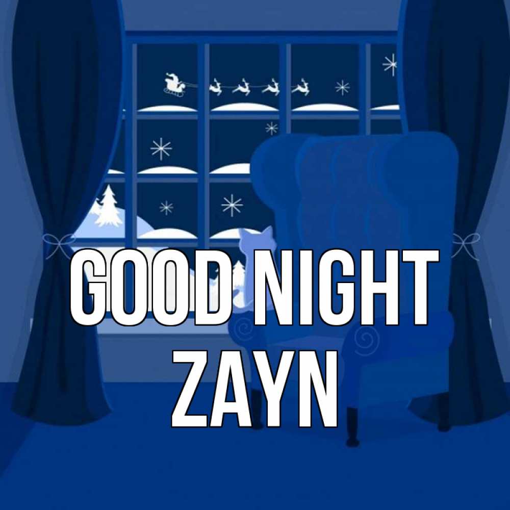 Greetings card с именем, Zayn Good night зимняя тема Greetings with text for free download 