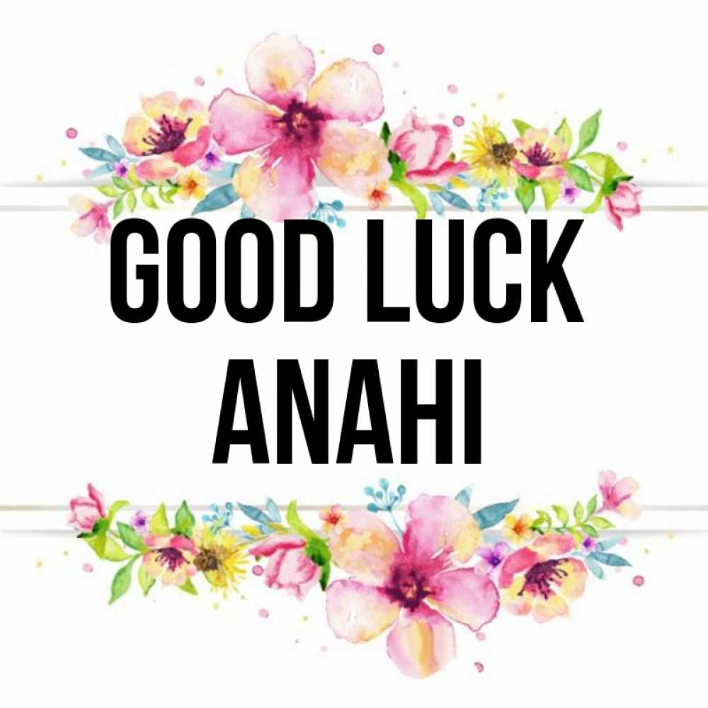 Greetings card с именем, Anahi Good luck пусть повезет 1 Greetings with text for free download 