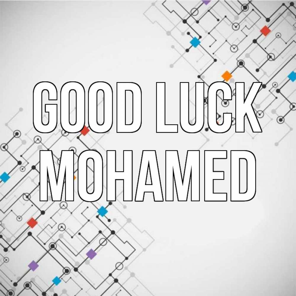 Greetings card с именем, Mohamed Good luck на удач Greetings with text for free download 