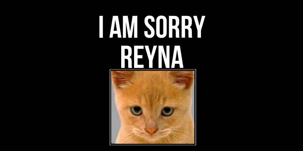 Greetings card с именем, Reyna I am sorry рыжий грустный кот просит прощения Greetings with text for free download 