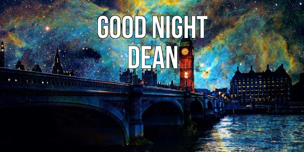 Greetings card с именем, Dean Good night биг бен Greetings with text for free download 