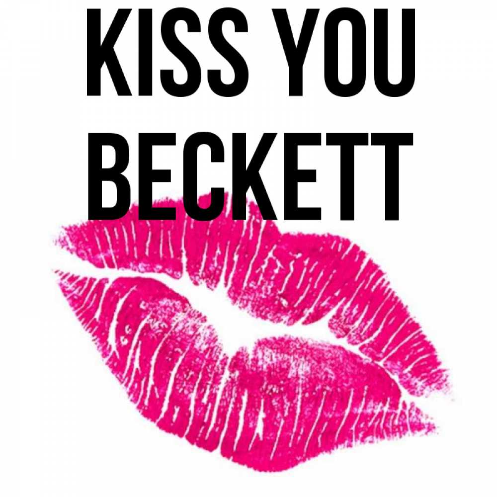 Greetings card с именем, Beckett Kiss you след от помады Greetings with text for free download 