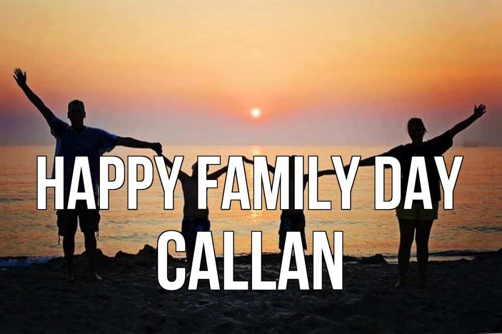 Greetings card с именем, Callan happy family day мама, папа, дети, дочка,сын, море, пляж, закат Greetings with text for free download 