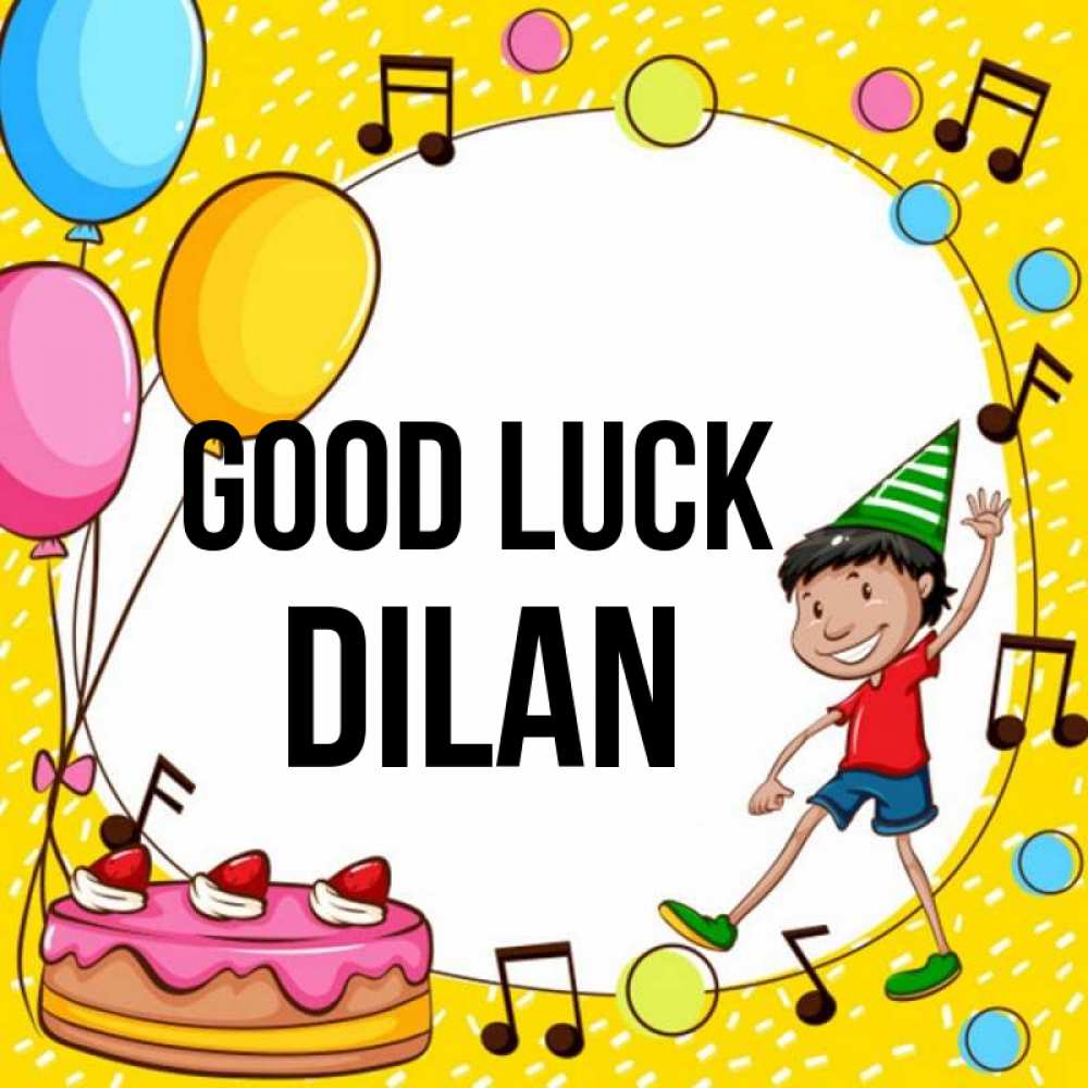 Greetings card с именем, Dilan Good luck открытка 1 Greetings with text for free download 