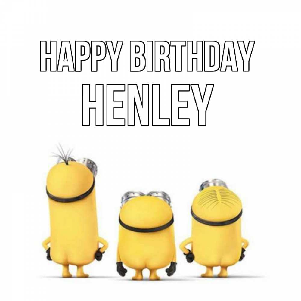 Greetings card с именем, Henley Happy Birthday миньоны Greetings with text for free download 