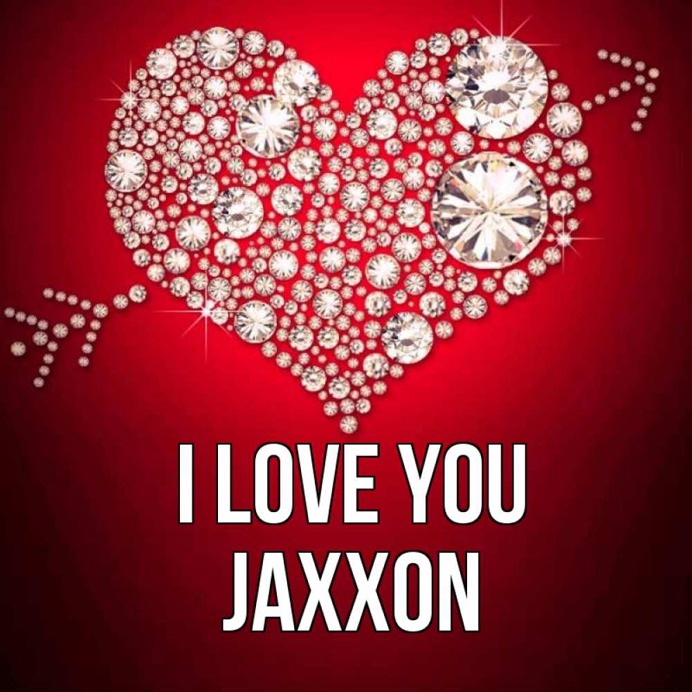 Greetings card с именем, Jaxxon I love you стрела купидона Greetings with text for free download 