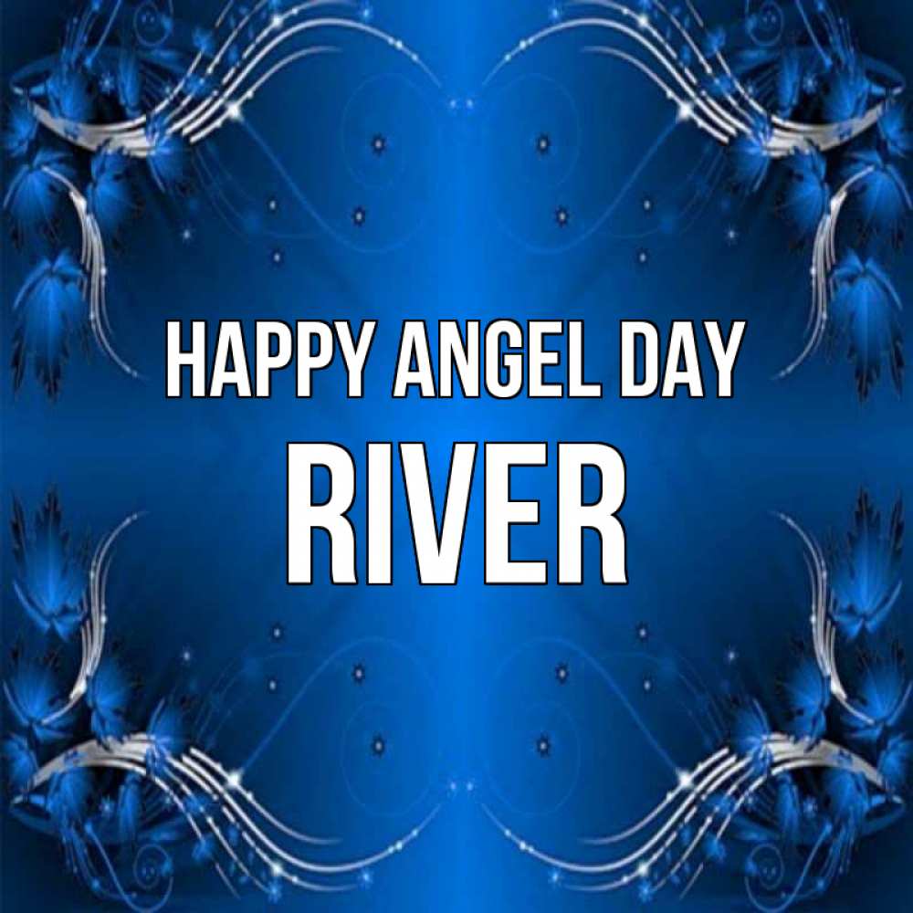 Greetings card с именем, River happy angel day красивая рамочка с узорами Greetings with text for free download 
