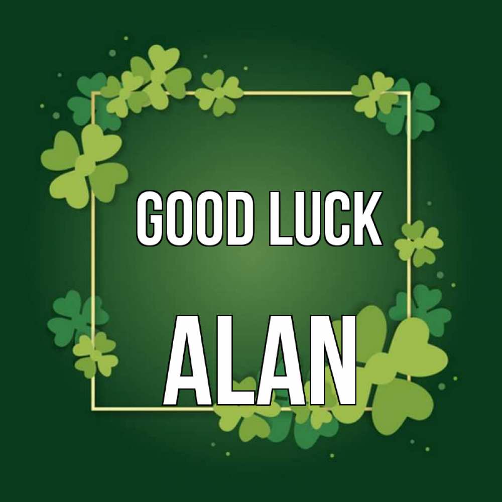 Greetings card с именем, Alan Good luck квадратная рамка 3 Greetings with text for free download 