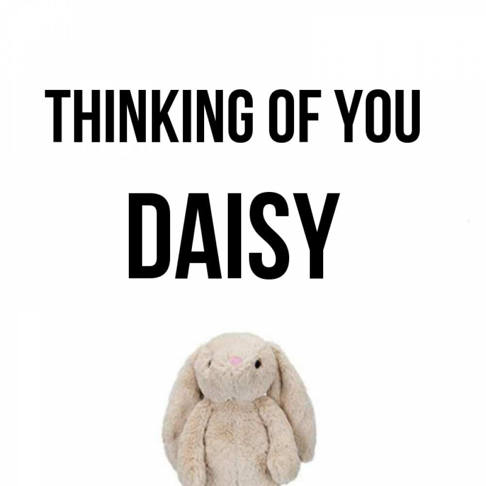 Greetings card с именем, Daisy Thinking of you открытки с текстами и подписями Greetings with text for free download 