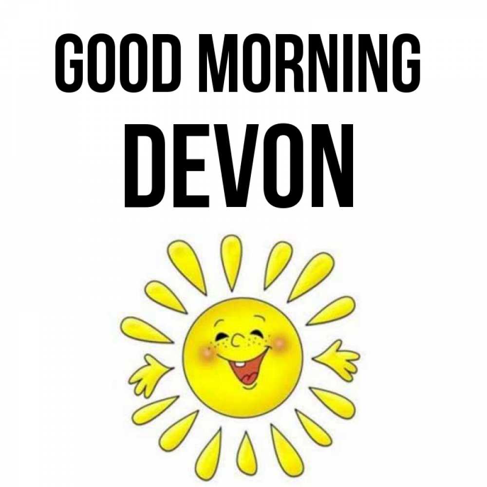 Greetings card с именем, Devon Good morning улыбка Greetings with text for free download 