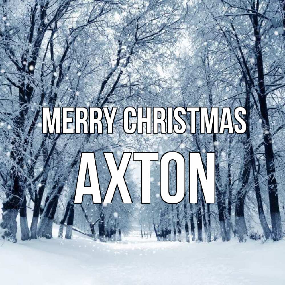 Greetings card с именем, Axton Merry Christmas снег, лес, парк Greetings with text for free download 