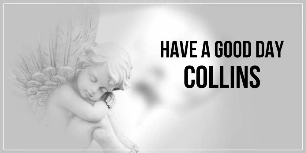 Greetings card с именем, Collins Have a good day ангел Greetings with text for free download 