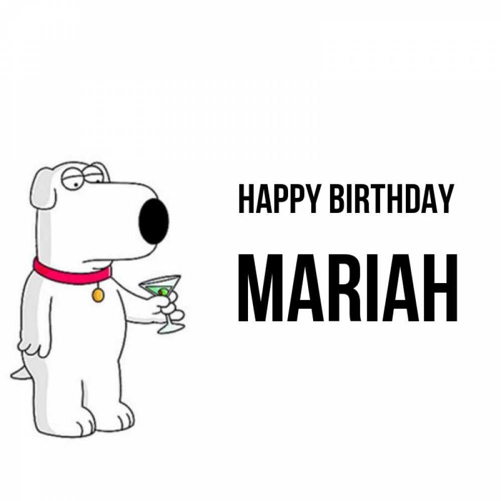 Greetings card с именем, Mariah Happy Birthday песик с оливками Greetings with text for free download 