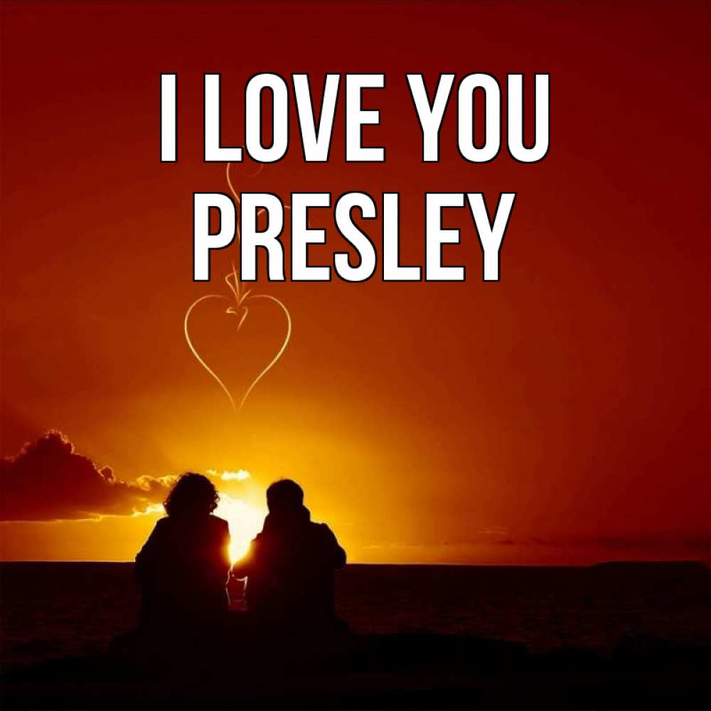 Greetings card с именем, Presley I love you небо Greetings with text for free download 