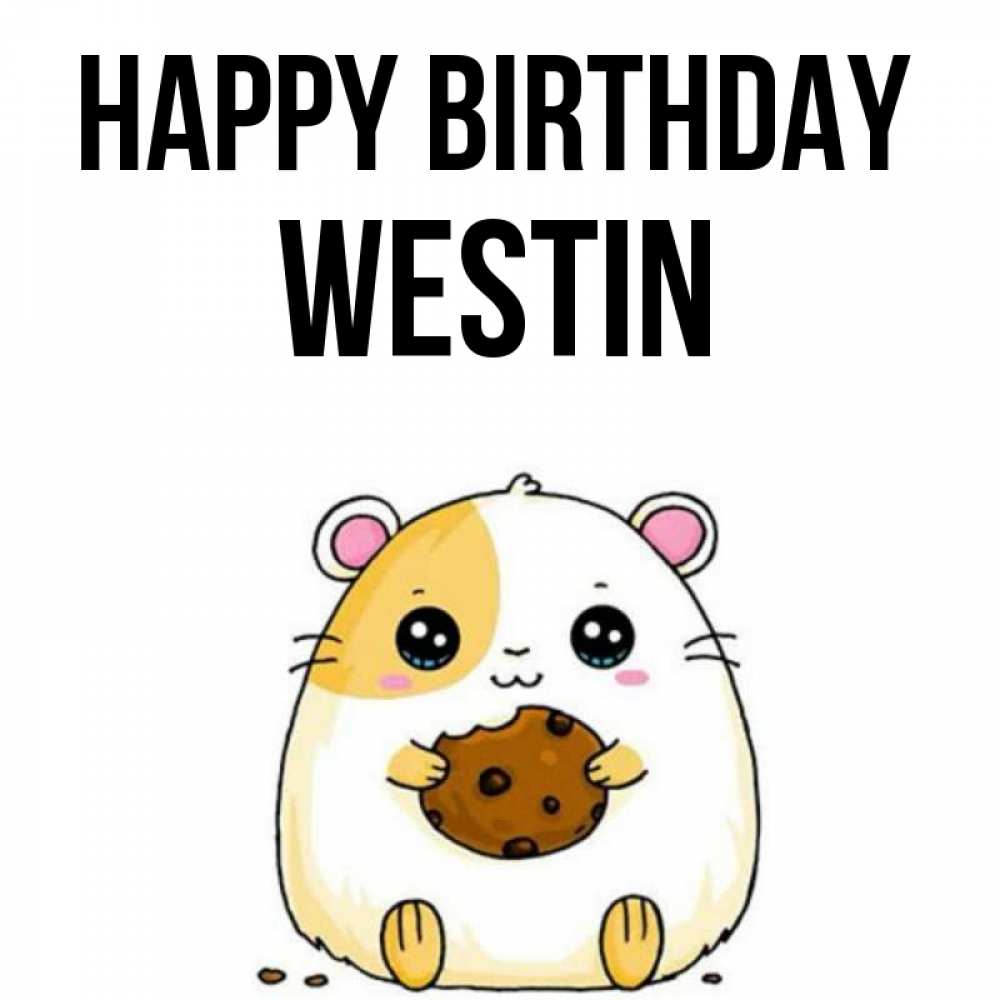 Greetings card с именем, Westin Happy Birthday с днюхой Greetings with text for free download 