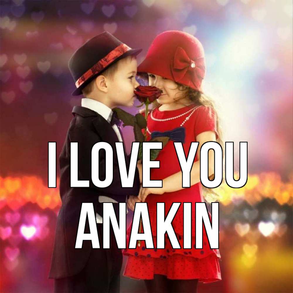Greetings card с именем, Anakin I love you черное и красное и роза Greetings with text for free download 