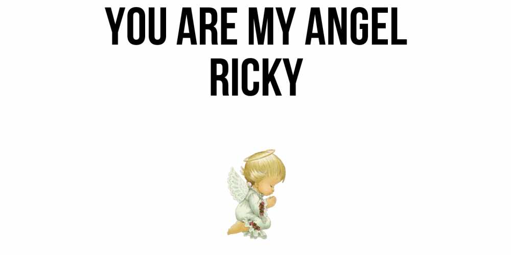 Greetings card с именем, Ricky You are my angel ангел Greetings with text for free download 