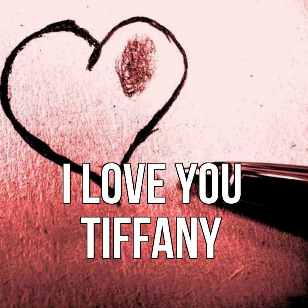 Greetings card с именем, Tiffany I love you черное сердце Greetings with text for free download 