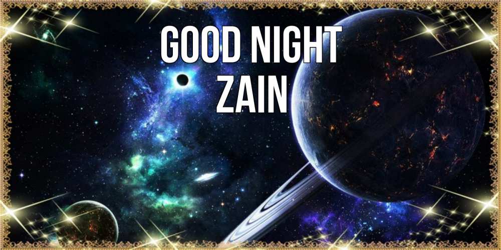 Greetings card с именем, Zain Good night сладких снов и спокойной ночи Greetings with text for free download 