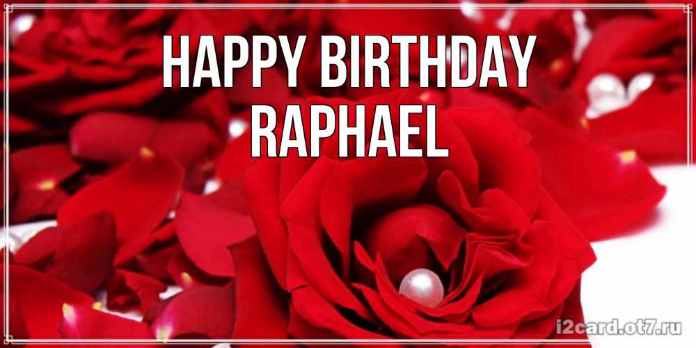 Greetings card с именем, Raphael Happy Birthday роза с жемчужиной на открытке для любимых Greetings with text for free download 