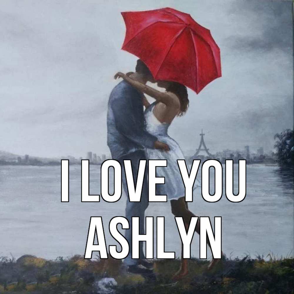 Greetings card с именем, Ashlyn I love you под красным зонтом Greetings with text for free download 